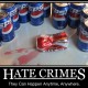 Hate crimes: They can happey anytime, anywhere.